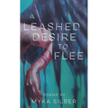 A Leashed Desire to Flee