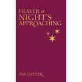 Prayers at Night's Approaching