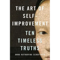 The Art of Self-Improvement: Ten Timeless Truths