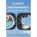Flight Instruments for the Private Pilot
