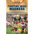 Fighting Irish Madness: Great Eras in Notre Dame Football