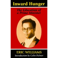 Inward Hunger: The Education of a Prime Minister