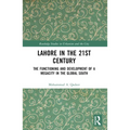 Lahore in the 21st Century: The Functioning and Development of a Megacity in the Global South