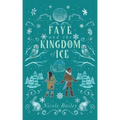 Faye and the Kingdom of Ice