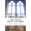 The Truth About The Bible