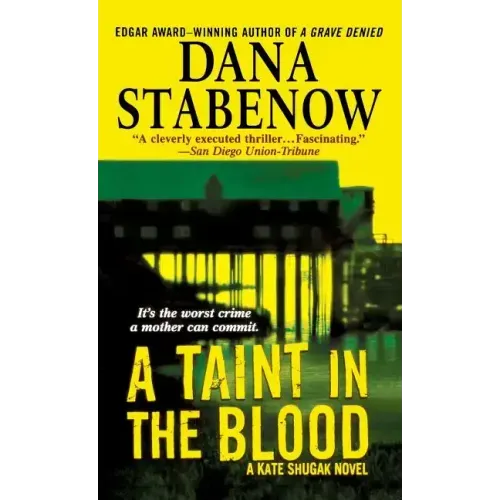 A Taint in the Blood: A Kate Shugak Novel
