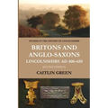 Britons and Anglo-Saxons: Lincolnshire AD 400-650