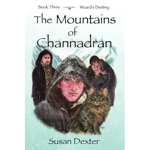 The Mountains of Channadran: Wizard's Destiny