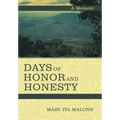 Days of Honor and Honesty: A Memoir