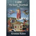 I Am the Soul's Heartbeat Volume 2: The Seven Christian Initiations in the Gospel of St John