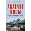 Against Doom: A Climate Insurgency Manual