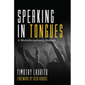 Speaking in Tongues: A Multidisciplinary Defense