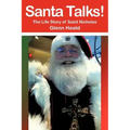 Santa Talks!: The Life Story of Saint Nicholas