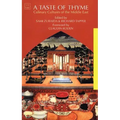 A Taste of Thyme: Culinary Cultures of the Middle East