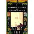The Kemetic Teachings of Faheem Judah-El D.D.