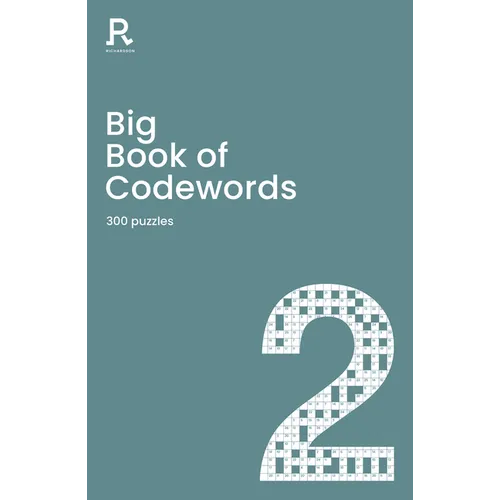 Big Book of Codewords Book 2: A Bumper Codeword Book for Adults Containing 300 Puzzles