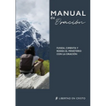 Manual de Oración: Funda, Cimenta Y Rodea El Ministerio Con La Oración