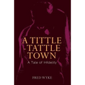A Tittle-Tattle Town