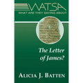 What Are They Saying about the Letter of James?