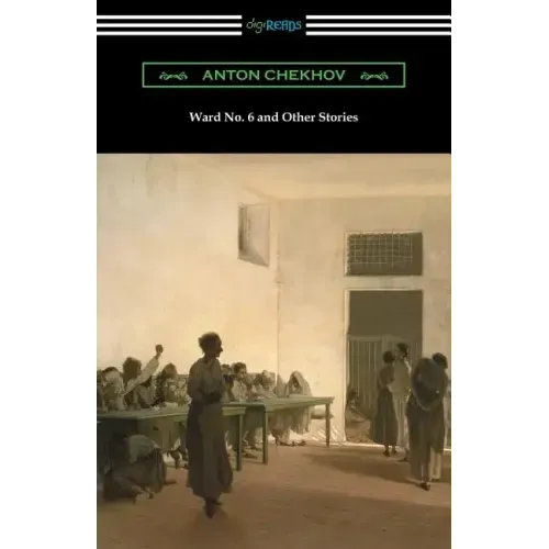 Ward No. 6 and Other Stories (Translated by Constance Garnett)