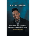 Earning Six Figures in Corporate America Without a Degree