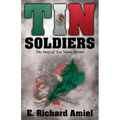 Tin Soldiers: The Story of Los Ninos Heroes