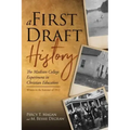 A First Draft History: The Madison College Experiment in Christian Education