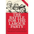The Battle for the Labour Party: Second Edition