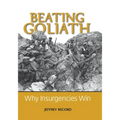 Beating Goliath: Why Insurgencies Win