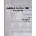 AutoCAD Electrical 2021 Black Book