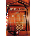 Upholding the Rule of Law: in the Social Security Administration, an Agency at War with Itself