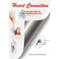 Heart Connection: Science Reveals the Secrets of True Intimacy