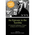An Epicure in the Terrible: A Centennial Anthology of Essays in Honor of H. P. Lovecraft