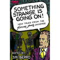 Something Strange is Going On!: New Tales From the Fletcher Hanks Universe