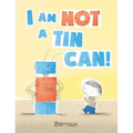I Am Not a Tin Can!