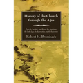 History of the Church through the Ages