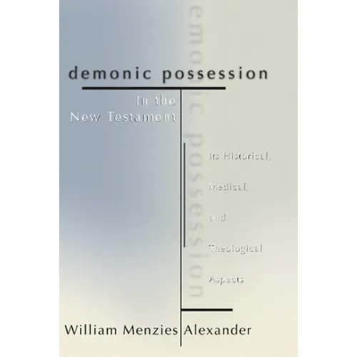 Demonic Possession in the New Testament