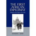 The First African Diplomat