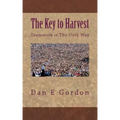 The Key to Harvest: No harvest without Teamwork