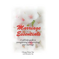 Marriage Essentials: A Self-Help Guide to Strengthening and Enriching Your Marriage