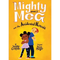 Mighty Meg 3: Mighty Meg and the Accidental Nemesis
