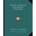 Studies in Biblical and Semitic Symbolism