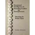 Emotional Intelligence for Emerging Leaders and Entrepreneurs - Illustrating the Fortune Giants
