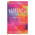 Happiness: Your Route-Map to Inner Joy