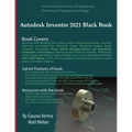Autodesk Inventor 2021 Black Book