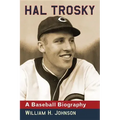 Hal Trosky: A Baseball Biography