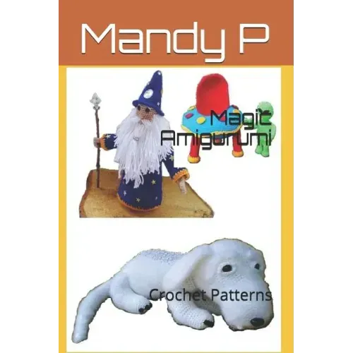 Magic Amigurumi: Crochet Patterns
