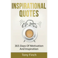 Inspirational Quotes: 365 days of motivation and inspiration