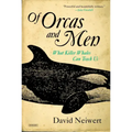 Of Orcas and Men: What Killer Whales Can Teach Us