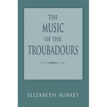 The Music of the Troubadours